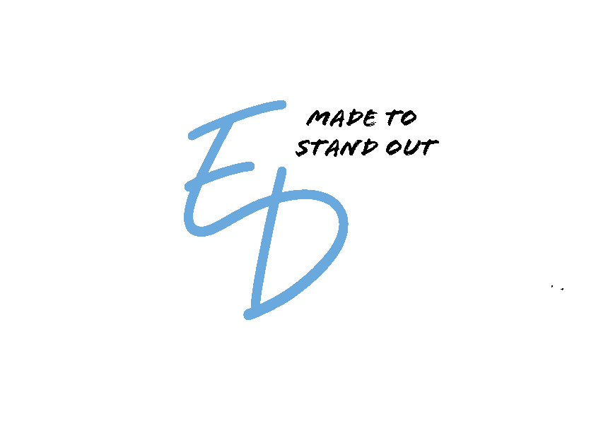 ED — Made to Stand Out